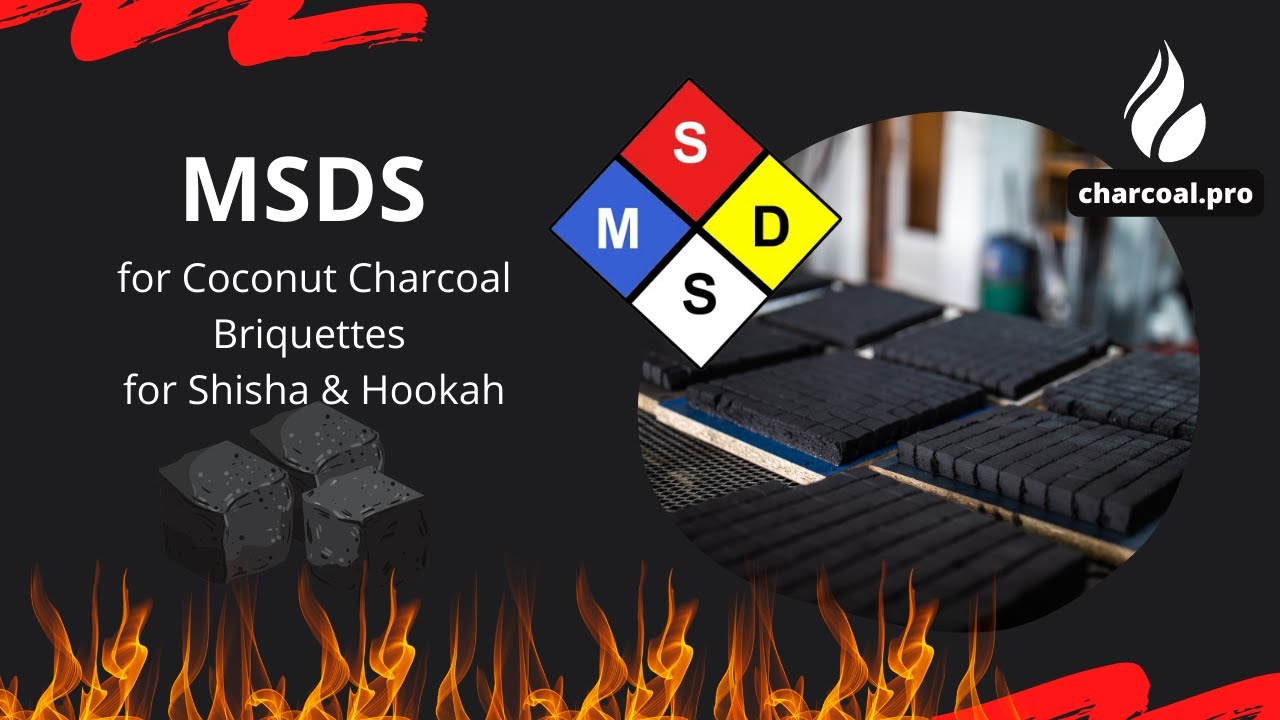 MSDS for Coconut Charcoal Briquettes for Shisha & Hookah