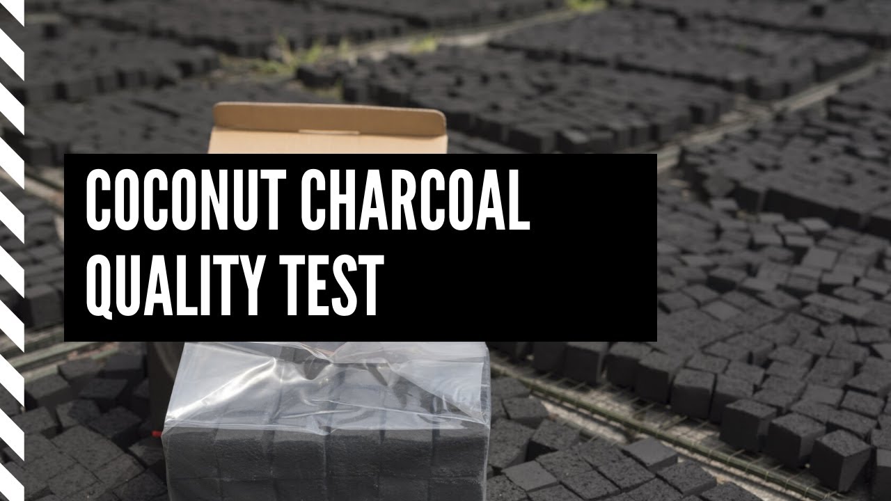 How to check the quality of coconut charcoal briquettes