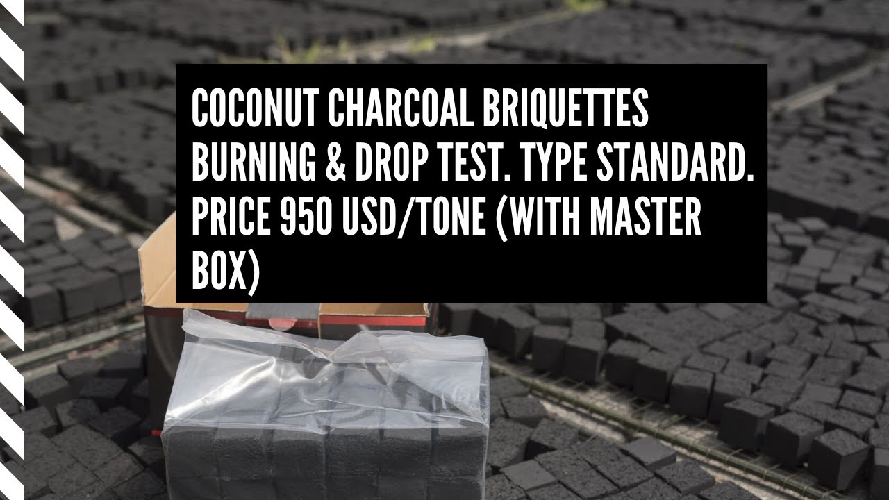 Coconut charcoal briquettes burning & drop test. Type Standard. Price 950 USD/tone (with master box)