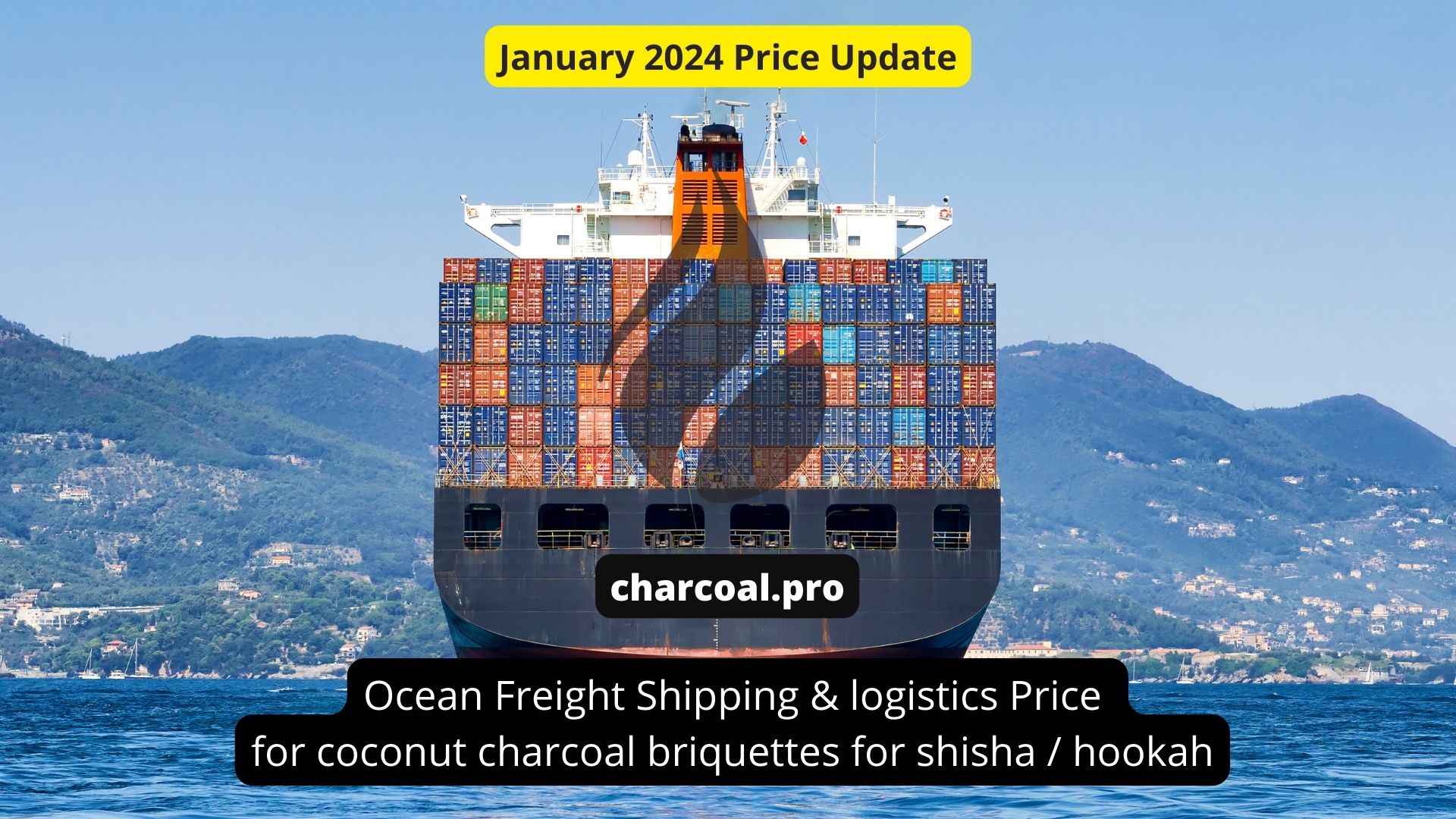 Ocean Freight Price For Shisha Charcoal In January 2024